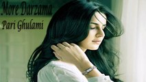 Pari Ghulami - More Darzama