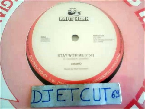 CHARO -STAY WITH ME(RIP ETCUT)RAMS HORN REC 85