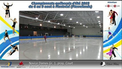 Pré-Novice Dames Gr. 4  prog. libre-  Échauffement 1 et 2 (REPLAY) (2015-08-07 20:08:28 - 2015-08-08 04:19:07)