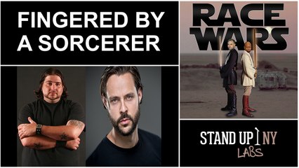 RACE WARS- Fingered By A Sorcerer