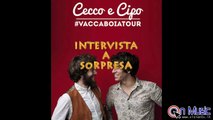 Intervista Cecco e Cipo