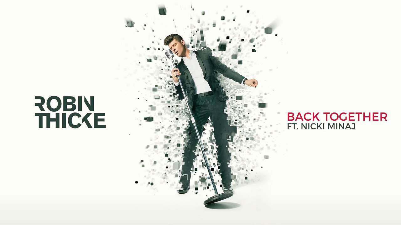 Robin Thicke - Back Together (Audio) ft. Nicki Minaj