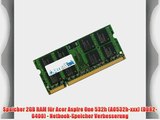 Speicher 2GB RAM f?r Acer Aspire One 532h (AO532h-xxx) (DDR2-6400) - Netbook-Speicher Verbesserung