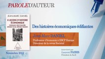 Xerfi Canal Jean-Marc Daniel Des histoires économiques édifiantes