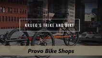 Krueg's Trike and Bike: Provo Bike Shops