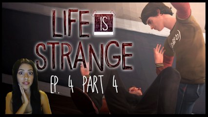 BEATING UP NATHAN! - LIFE IS STRANGE - Ep 4 - Part 4