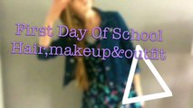 First Day Of School Hair,Makeup & Outfit!
