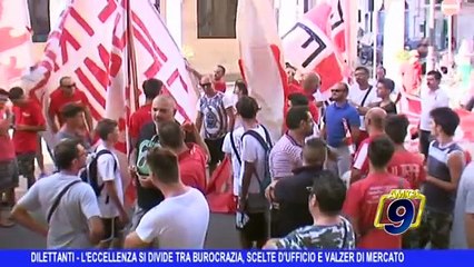 DILETTANTI | L'Eccellenza si divide tra burocrazia, scelte d'ufficio e valzer di mercato