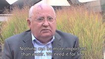 Mikhail Gorbachev on the importance of water