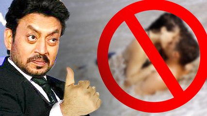 Irrfan Khan SUPPORTS #PornBan