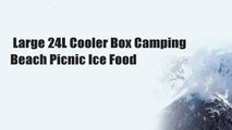 Large 24L Cooler Box Camping Beach Picnic Ice Food