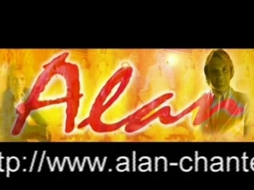 Alan chante