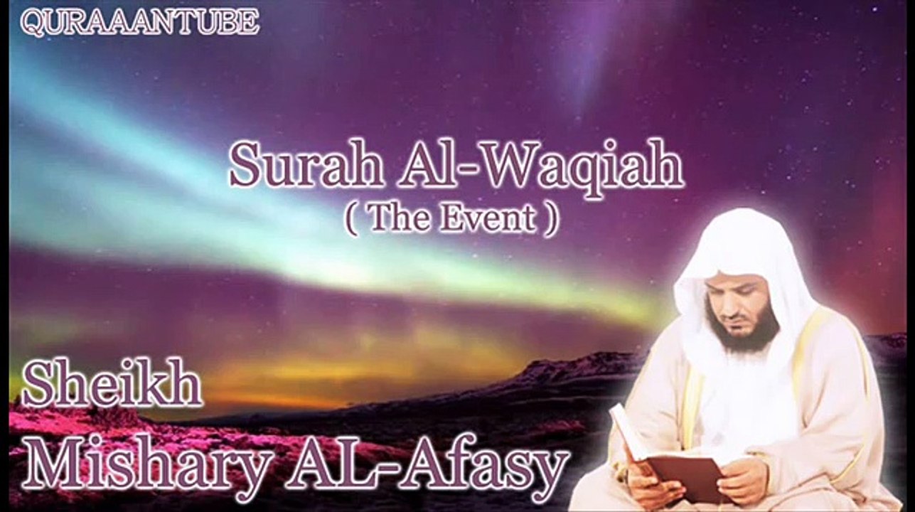 Mishary al-afasy Surah Al-Waqiah ( full ) with audio english translation