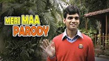 Meri Maa Song Parody - Taare Zameen Par (Funny Video) Full HD