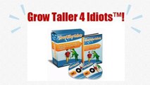 Grow Taller 4 Idiots Review-How To Grow Taller Naturally!
