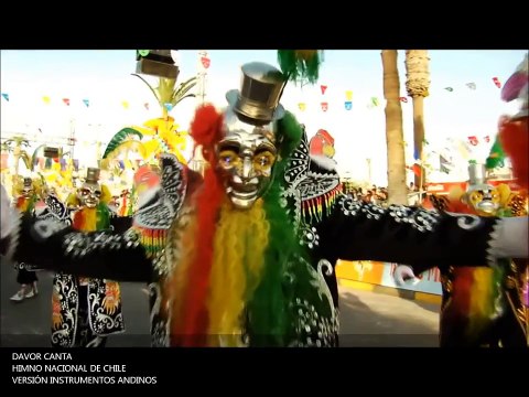 HIMNO NACIONAL DE CHILE VERSION INSTRUMENTOS ANDINOS CANTA DAVOR.