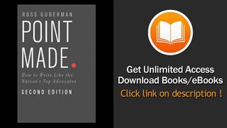 [Download PDF] Point Made How to Write Like the Nations Top Advocates