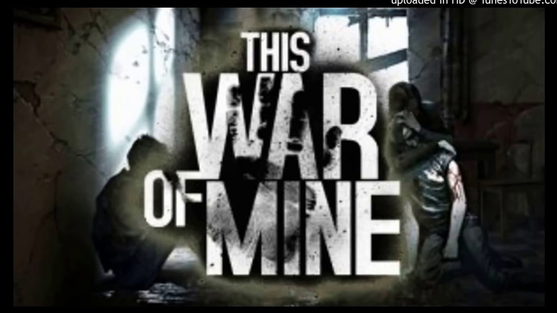 This War Of Mine V 1 0 Apk Data Video Dailymotion