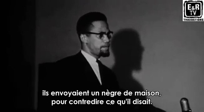 Malcom X - Les nègres de maison et les nègres des champs
