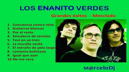 Los Enanitos Verdes - Grandes Exitos Mix