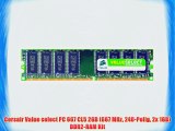Corsair Value select PC 667 CL5 2GB (667 MHz 240-Polig 2x 1GB) DDR2-RAM Kit