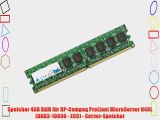 Speicher 4GB RAM f?r HP-Compaq ProLiant MicroServer N40L (DDR3-10600 - ECC) - Server-Speicher