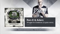 Ran-D & Adaro - Struggle For Existence (Crypsis Remix)