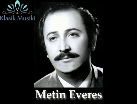 Metin Everes Gün gelir de beni unutursun demiştin