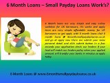 6 Month Loans - Small Payday Loans