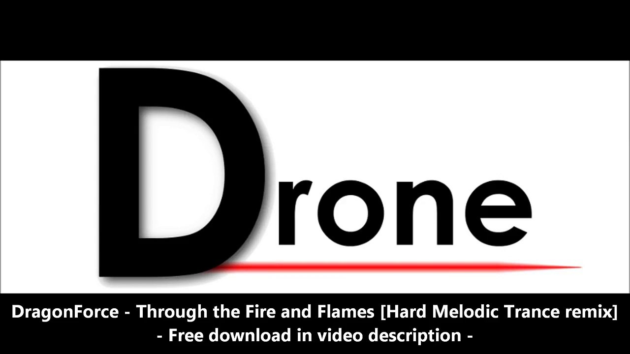 DragonForce - Through the Fire and Flames [Hard Melodic Trance remix]