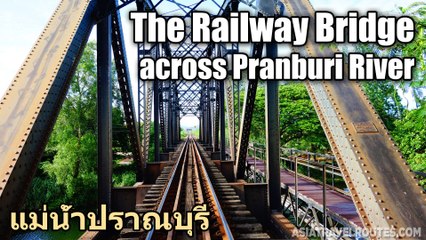 The Railway Bridge across Pranburi River
