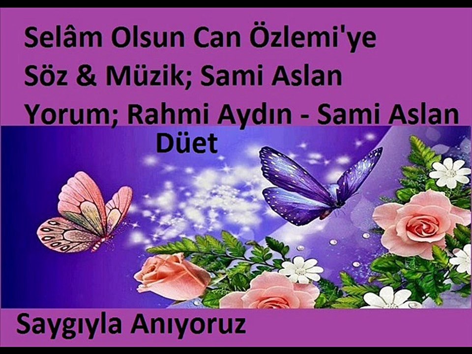 Rahmi Aydın - Selam Olsun Can Özlemi'ye