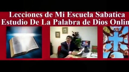 JESUS, EL SENOR DE LAS MISIONES LECCION 7, ESCUELA SABATICA, 3º Trim 2015, POR MARLON GARCIA