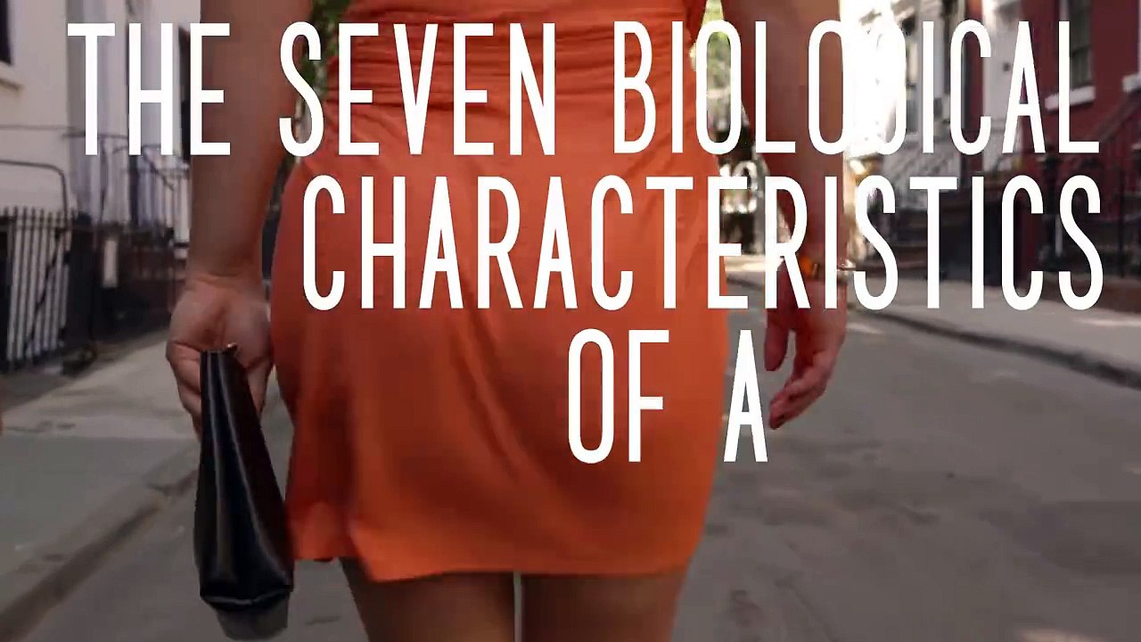 The 7 Biological Characteristics