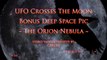 UFO Crosses 1/2 Moon ~Bonus~ Orion Nebula Image By Crrow
