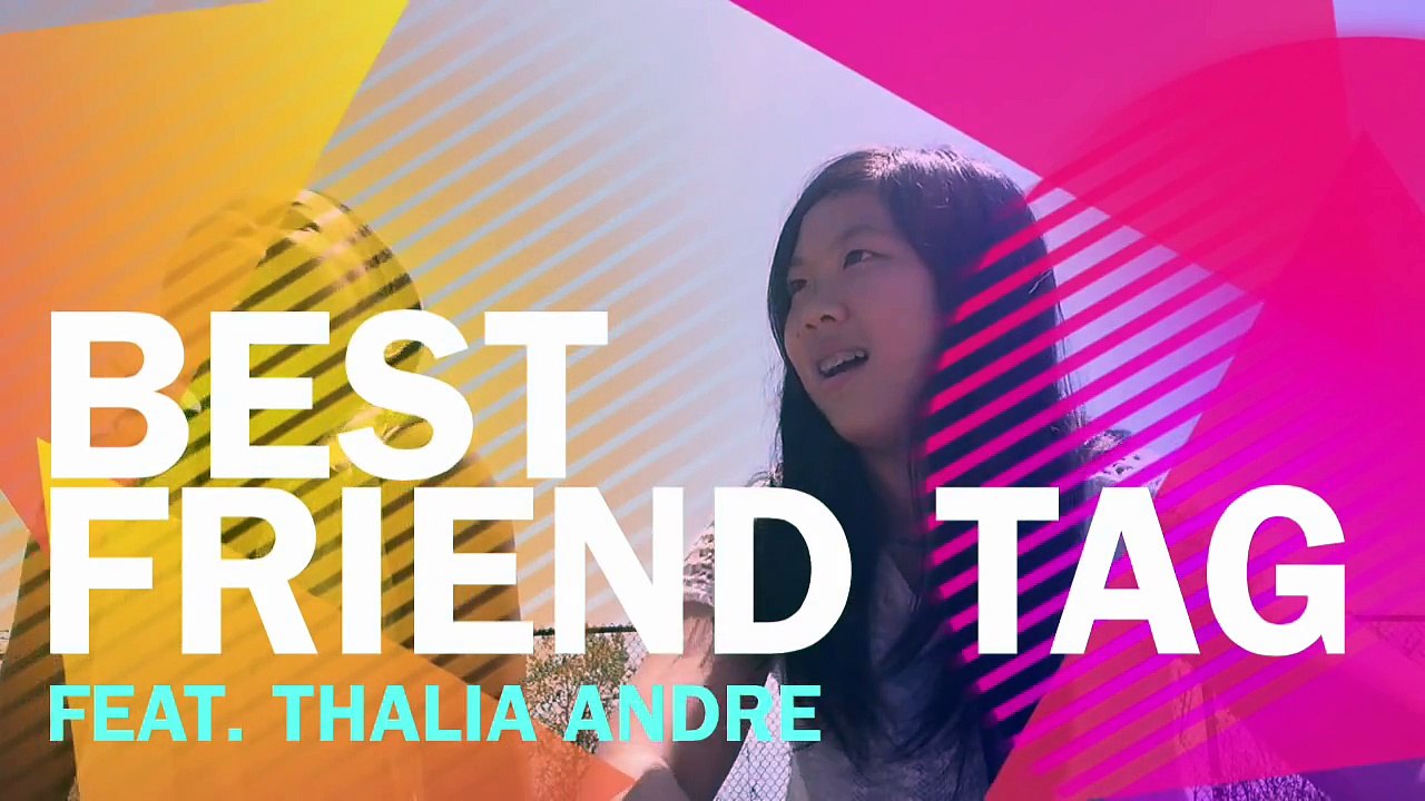 MESSY BEST FRIEND TAG! w/ Thalia Andre
