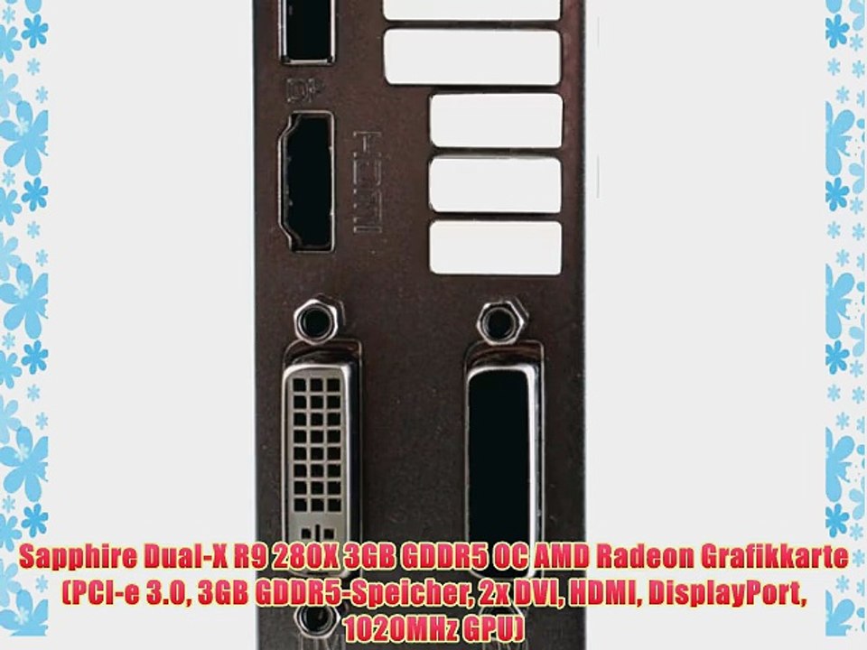 Sapphire Dual-X R9 280X 3GB GDDR5 OC AMD Radeon Grafikkarte (PCI-e 3.0 3GB GDDR5-Speicher 2x