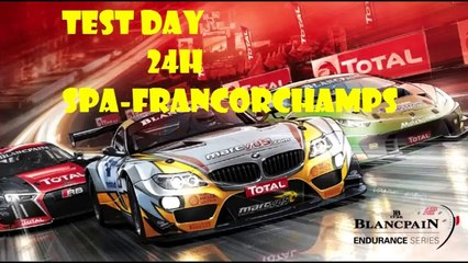 test day 24h spa Francorchamps 2015