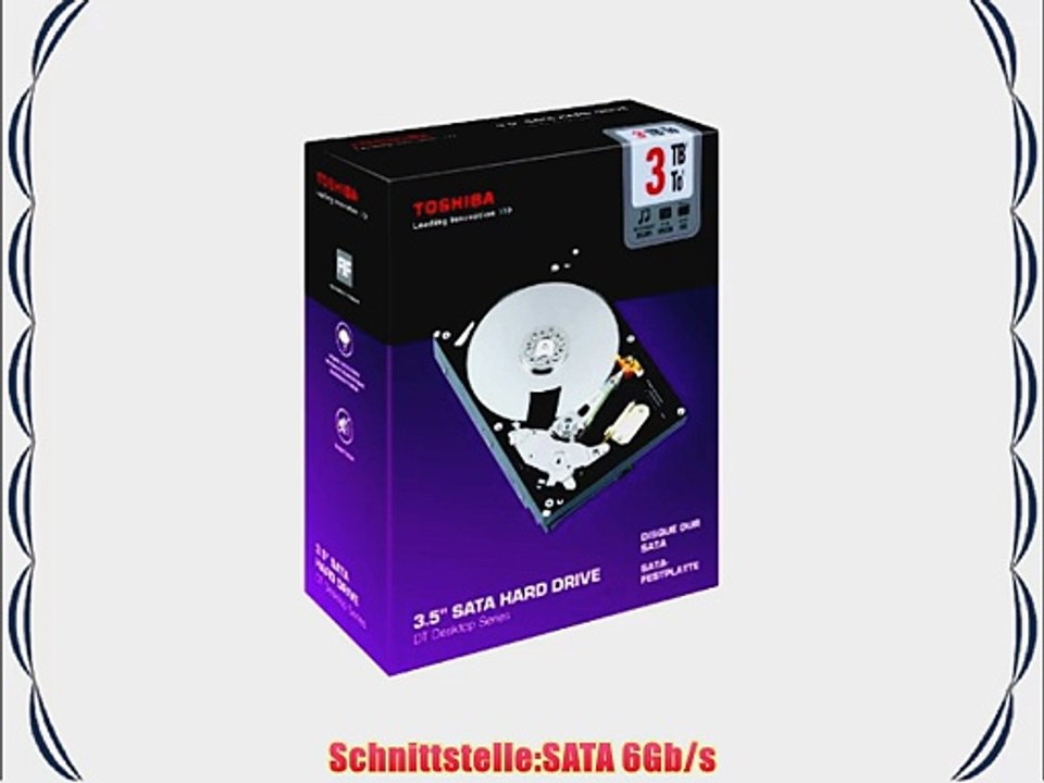 Toshiba 35'' (89 cm) SATA Hard Drive HDD Retail Kit interne Festplatte 3 TB SATA III 32 MB