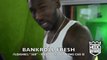 BankRoll Fresh speaks on his new mixtape 
