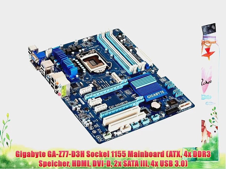 Gigabyte GA-Z77-D3H Sockel 1155 Mainboard (ATX 4x DDR3 Speicher HDMI DVI-D 2x SATA III 4x USB