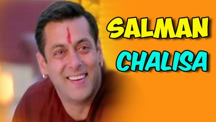 SALMAN CHALISA | | Fans Tribute To Superstar Salman Khan