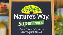 Nature's Way SuperFoods Recipe: Peach and Greens Breakfast Bowl