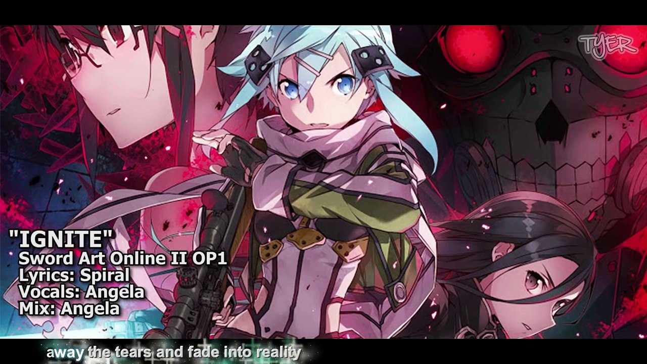 [TYER] English Sword Art Online II OP1 - "IGNITE" [feat. Angela]