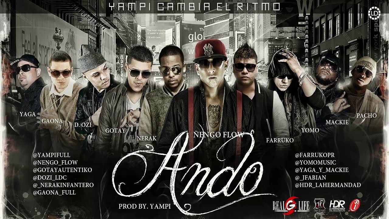 Ando - Ñengo Flow Ft. Farruko, Nerak, Gotay, D....