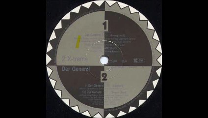 2 X-Treme ‎- Der General (Bewegt Euch ...) (A)