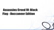Assassins Creed IV: Black Flag - Buccaneer Edition