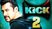 Kick 2 Movie Trailer 2015 _ Salman Khan Jacqueline Fernandez _ Nawazuddin Siddiqui