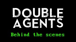 Behind the Scenes of Double Agents!