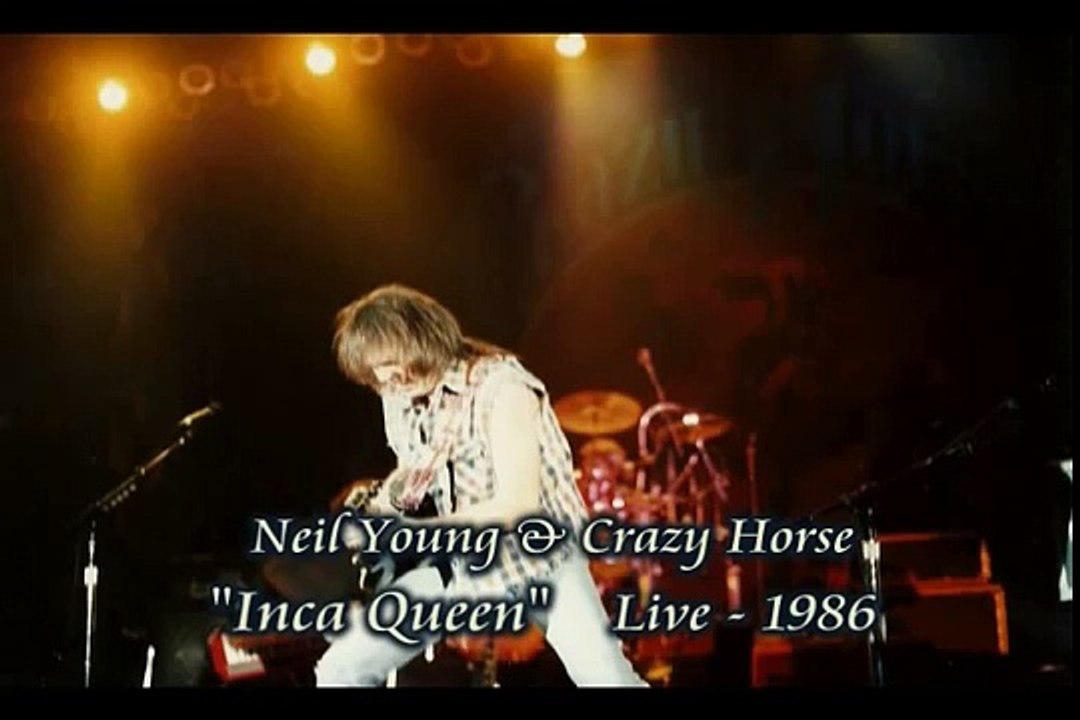 Neil Young - "Inca Queen"  (Live 1986)